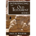 Introducing the Old Testament Books: A Thorough but Concise Introduction for Proper Interpretation