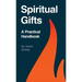 Spiritual Gifts: A Practical Handbook