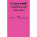 Groupwork Volume Three