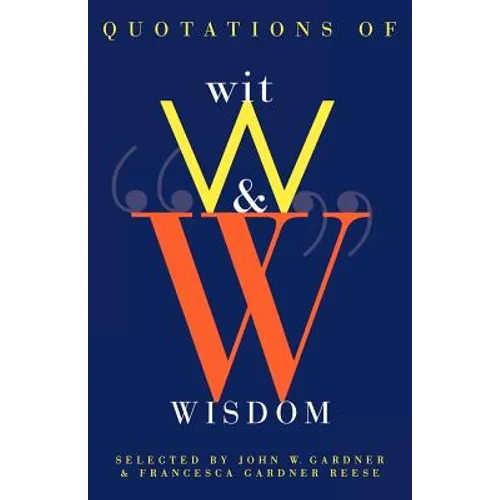 Quotations of Wit and Wisdom