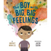 The Boy with Big, Big Feelings