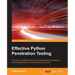 Effective Python Penetration Testing