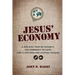 Jesus' Economy: A Biblical View of Poverty, the Currency of Love, and a Pattern for Lasting Change