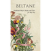 Beltane: Traditional Magic, Recipes, and Tales for May Day