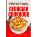 Traditional Georgian Cookbook: 50 Authentic Recipes from Georgia
