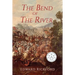 The Bend of the River: Book Two in the Tenochtitlan Trilogy