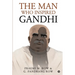 The Man Who Inspired Gandhi