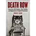 Death Row: Interviews with Inmates, Their Families and Opponents of Capital Punishment