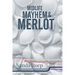 Midlife, Mayhem and Merlot