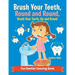 Brush Your Teeth, Round and Round, Brush Your Teeth, Up and Down! Fun Dentist Coloring Book