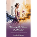Becoming the Woman I Needed: A Journey from Silence to Strength, and the Healing Found in Becoming Whole