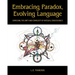 Embracing Paradox, Evolving Language: Expressing the Unity and Complexity of Integral Consciousness