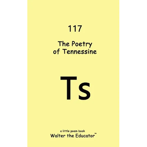 The Poetry of Tennessine - Paperback