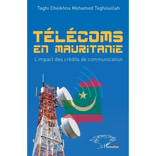 Télécoms en Mauritanie: L'impact des crédits de communication
