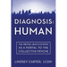 Diagnosis: Human: The Mental Health System As a Portal to the Collective Psyche