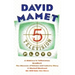 Five Television Plays (David Mamet): A Waitress in Yellowstone; Bradford; The Museum of Science and Industry Story; A Wasted Weekend; We Will Take You