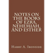 Notes on the Books of Ezra, Nehemiah, and Esther