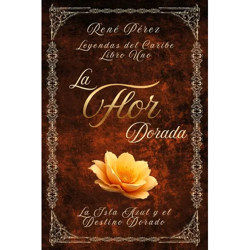 La Flor Dorada: La Isla Azul y el Destino Dorado