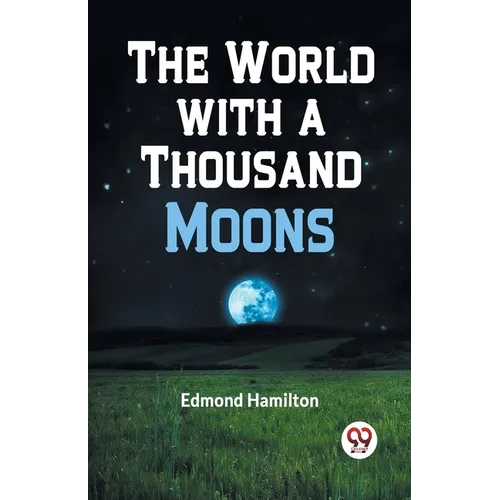 The World with a Thousand Moons