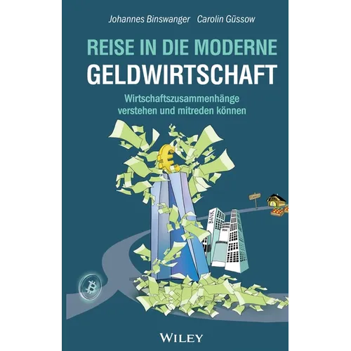 Reise in die moderne Geldwirtschaft