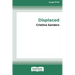 Displaced [16pt Large Print Edition]
