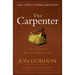 The Carpenter: The 3 Greatest Success Strategies of All
