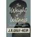 Weight of Witness: Book 2