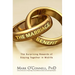 The Marriage Bargain: The Surprising Rewards of Staying Together