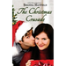 The Christmas Crusade: Sweet Holiday Romance