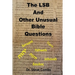 The LSB and Other Unusual Bible Questions: The Legacy Standard Bible and the Questions It Creates: Yahweh or Jehovah, Servant of Slave