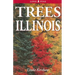 Trees of Illinois: Including Tall Shrubs