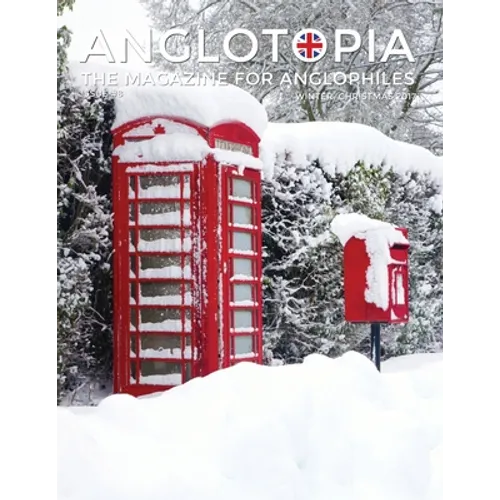 Anglotopia Magazine - Issue #8 - The Anglophile Magazine - Christmas in England, Birmingham, Cadbury, World War II, Boxing Day, Penguin Books, British - Paperback