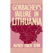 Gorbachev's Failure in Lithuania
