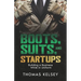 Boots, Suits, and Startups: Building a Business While in Uniform