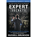 Expert Secrets: The Underground Playbook for Converting Your Online Visitors Into Lifelong Customers