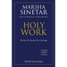 Holy Work: Be Love, Be Blessed, Be a Blessing