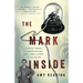 The Mark Inside: A Perfect Swindle, a Cunning Revenge, and a Small History of the Big Con
