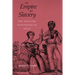 Empire for Slavery: The Peculiar Institution in Texas, 1821-1865 (Revised)