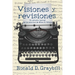 Visiones y revisiones: Una historia textual de los escritos de Ellen G. White