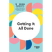 Getting It All Done (HBR Working Parents Series)