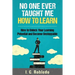 No One Ever Taught Me How to Learn: How to Unlock Your Learning Potential and Become Unstoppable