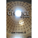 The Choice Is Yours