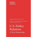 U.S-Turkey Relations: A New Partnership