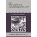 The Westminster Confession of Faith: A Doxological Understanding