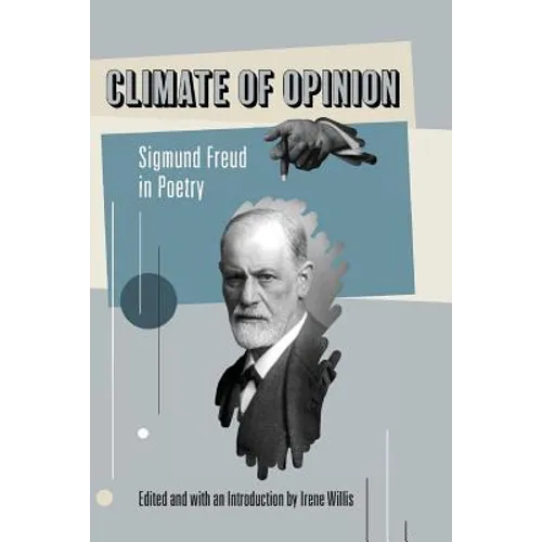 Climate of Opinion: Sigmund Freud in Poetry