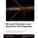Microsoft Silverlight 4 and Sharepoint 2010 Integration