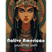 Native American Coloring Book: New Edition And Unique High-quality Coloring Pages