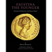 Faustina the Younger: Coins, Portraits, and Public Image