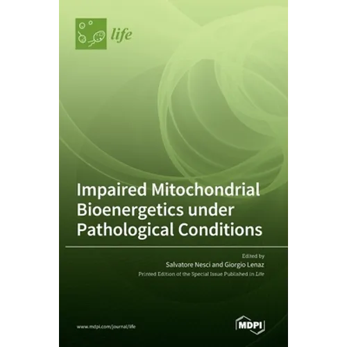 Impaired Mitochondrial Bioenergetics under Pathological Conditions