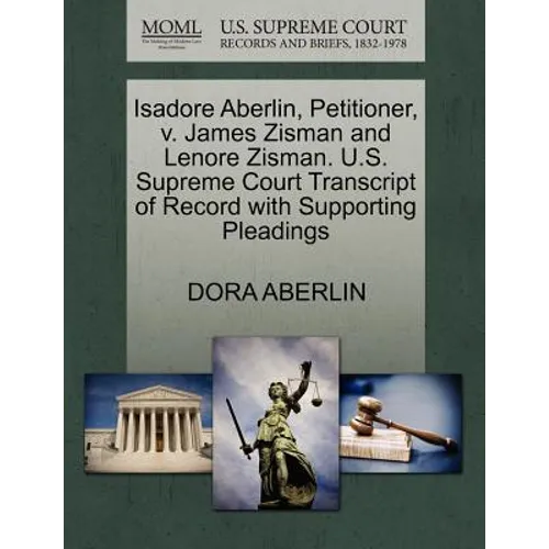Isadore Aberlin, Petitioner, V. James Zisman and Lenore Zisman. U.S. Supreme Court Transcript of Record with Supporting Pleadings